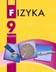 «Фізика» підручник для 9 класу загальноосвітніх навчальних закладів з навчанням польською мовою (авт. Бар’яхтар В. Г., Довгий С. О., Божинова Ф. Я., Кірюхіна О. О.)